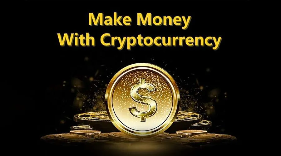 Make Money with Cryptocurrency